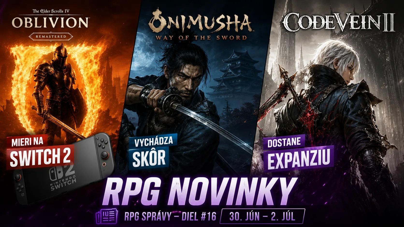 RPG novinky: Oblivion Remastered mieri na Switch 2, Onimusha vyjde skôr a Code Vein II dostane expanziu
