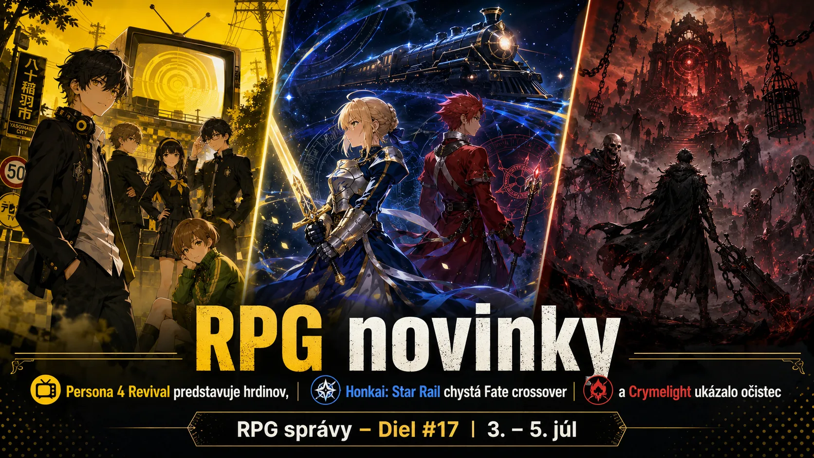 RPG novinky: Persona 4 Revival predstavuje hrdinov, Honkai: Star Rail chystá Fate crossover a Crymelight ukázalo očistec